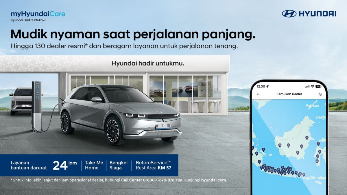 Hyundai Buat Mudik Lebih Nyaman  Dengan Berbagai Fasilitas dan Layanan Selama Libur Lebaran